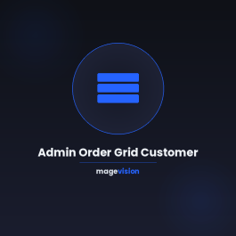 Admin Order Grid Customer Shopware 6 | MageVision