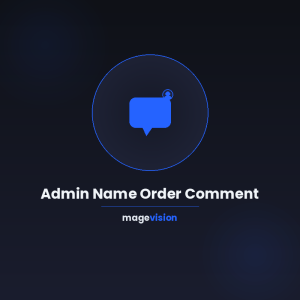Admin Name Order Comment for Magento 2