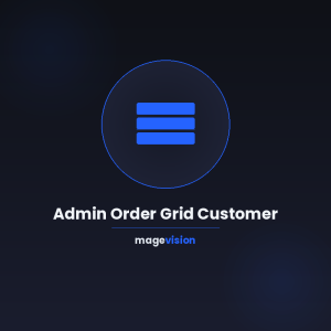 Admin Order Grid Customer for Shopware 6